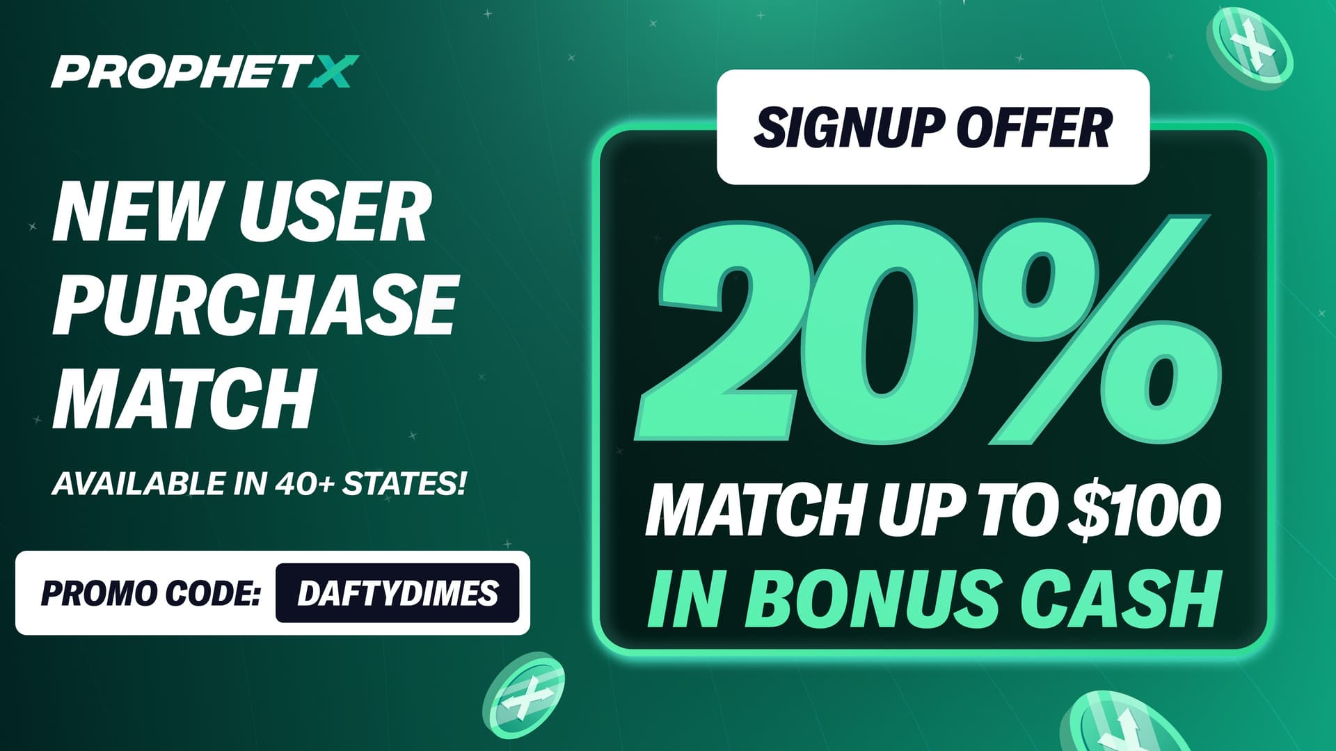 ProphetX — 20% signup match up to $100 with code DAFTYDIMES